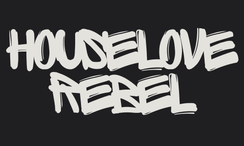 HouseLoveRebel